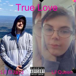 True Love (feat. Lil Queen) [Explicit]