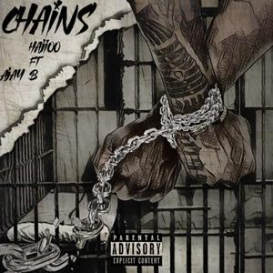 Chains (feat. Ajay B) [Explicit]