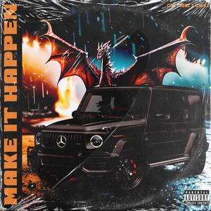Make it happen (feat. Owkz) (Explicit)