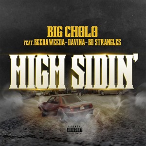 High Sidin' (feat. Davina, Bo Strangles & Beeda Weeda) [Explicit]