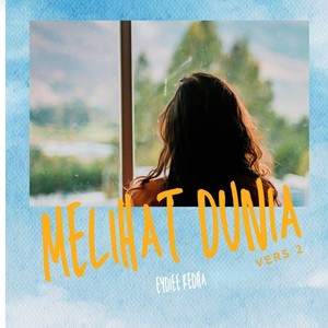 Melihat Dunia (Vers 2)