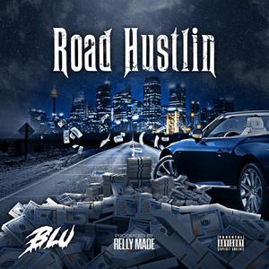 Road Hustlin (Explicit)