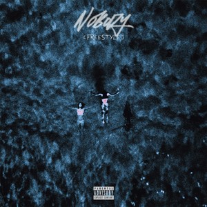 Nobody (Explicit)