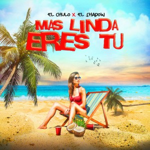 Mas Linda Eres Tu