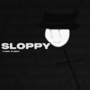 Sloppy (Explicit)