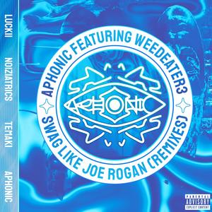 Swag Like Joe Rogan (Tema Ki Remix|Explicit)