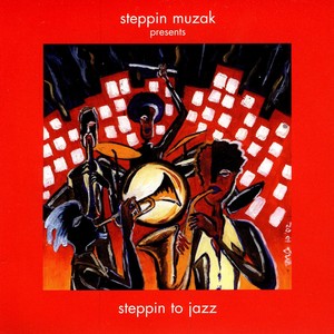 Steppin To Jazz