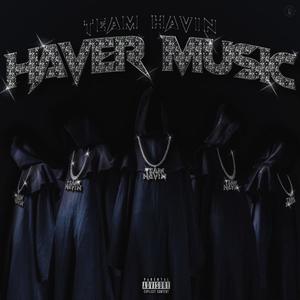 Haver Music (Explicit)