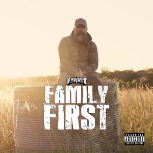 Family First (Explicit)