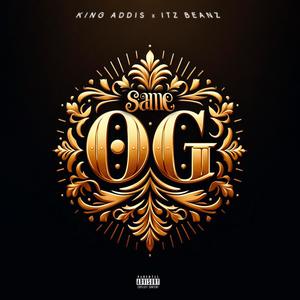 Same OG (feat. itzbeanz) [Explicit]