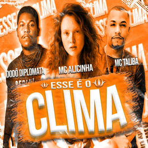 Esse é o Clima (Explicit)