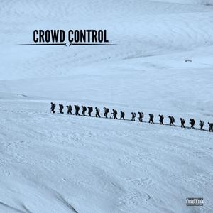 Crowd Control (Explicit)