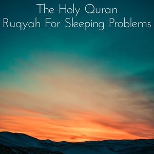 Ruqyah for Sleeping Problems