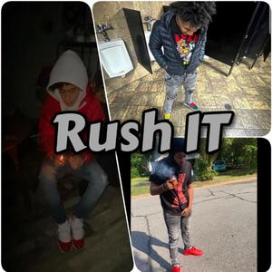 Rush IT (feat. lil hopout & gottigangky) (Explicit)