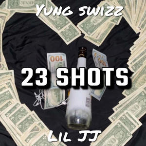 23 Shots (feat. Lil JJ) [Explicit]