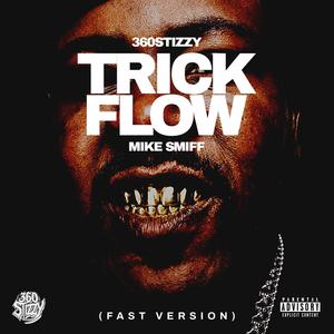 Trick flow (feat. Mike smiff) (Fast Version)