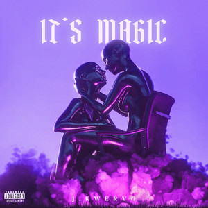 It's Magic (Explicit)