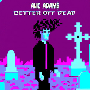 Better off Dead (Explicit)