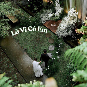 Là Vì Có Em