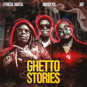 Ghetto Stories (Explicit)