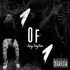 1 Of 1 (feat. Trey5ive) [Explicit]