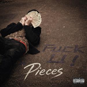Pieces (feat. YRNJD) (Explicit)