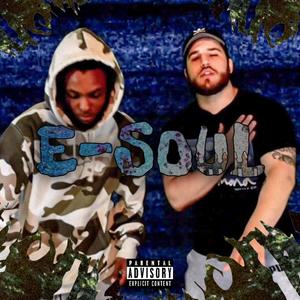e-soul (feat. JayMoneyThaGod & Josiah Roggio) (Explicit)