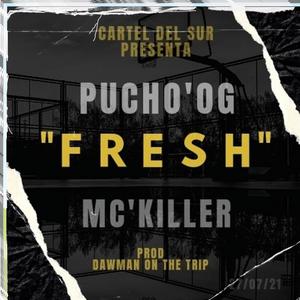 FRESH (feat. Killer Jjl) [Explicit]