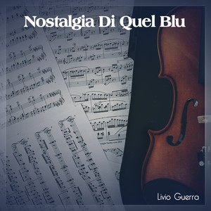 Nostalgia Di Quel Blu