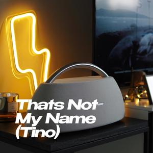 That's Not My Name (Explicit)