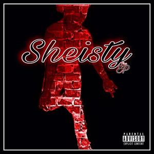 Sheisty (Explicit)