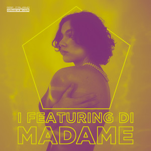 I Featuring di Madame (Explicit)