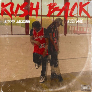 Kush Back (Explicit)