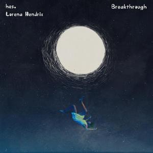 Breakthrough (feat. Lorena Hendrix)