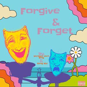 Forgive and Forget (Explicit)