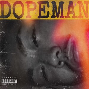 Dopeman (Explicit)