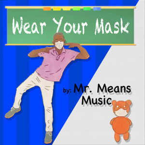 Wear Your Mask