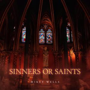 Sinners Or Saints