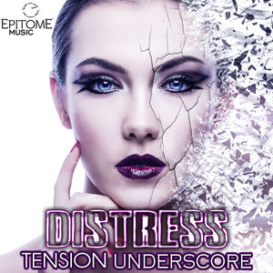 Distress: Tension Underscore