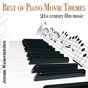 Best of Piano Movie Themes (21st Century Film Music)