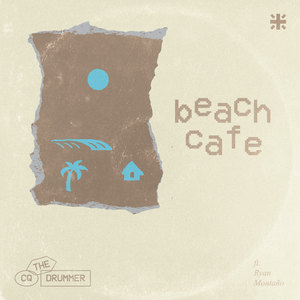 Beach Cafe, Vol. 1 (feat. Ryan Montano)