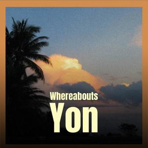 Whereabouts Yon