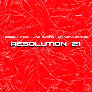 Resolution '21 (feat. Jae Casino)