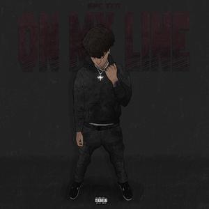 On My Line (Explicit)