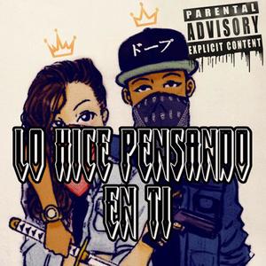 Lo Hice Pensando En Ti (Explicit)