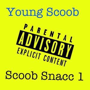 SCOOB SNACC 1 (Explicit)