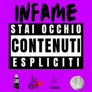 INFAME (feat. Lou Roche, Asu Katzumaru & Black Milk Il Sanguinario) [Explicit]