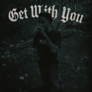Get With You (Explicit)