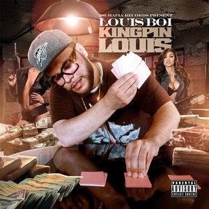 Kingpin Louis (Explicit)