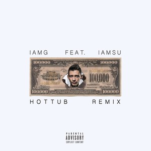 100 Grand (feat. Iamsu!) [Hottub Remix] - Single [Explicit]